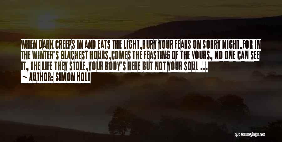 Dark Night Of The Soul Quotes By Simon Holt