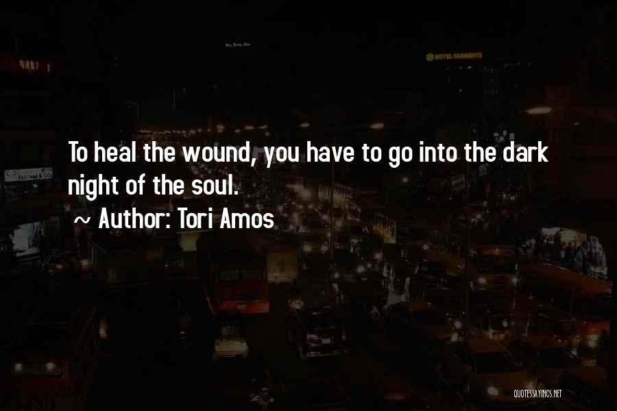 Dark Night Of The Soul Quotes By Tori Amos