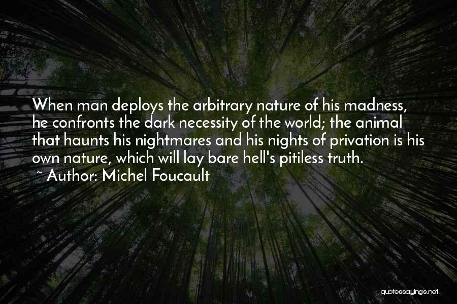 Dark Nights Quotes By Michel Foucault