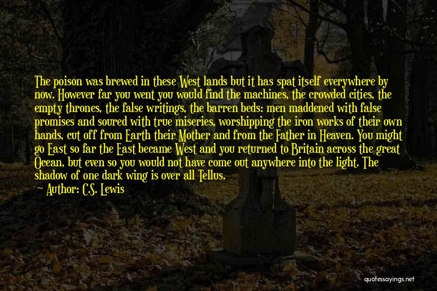 Dark Of The West Quotes By C.S. Lewis