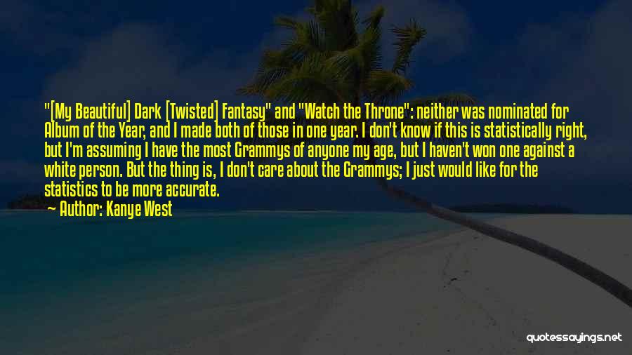 Dark Of The West Quotes By Kanye West