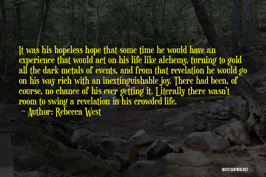 Dark Of The West Quotes By Rebecca West
