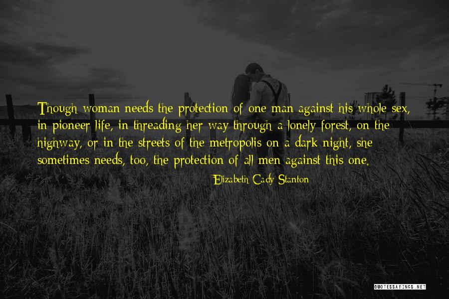 Dark One Quotes By Elizabeth Cady Stanton