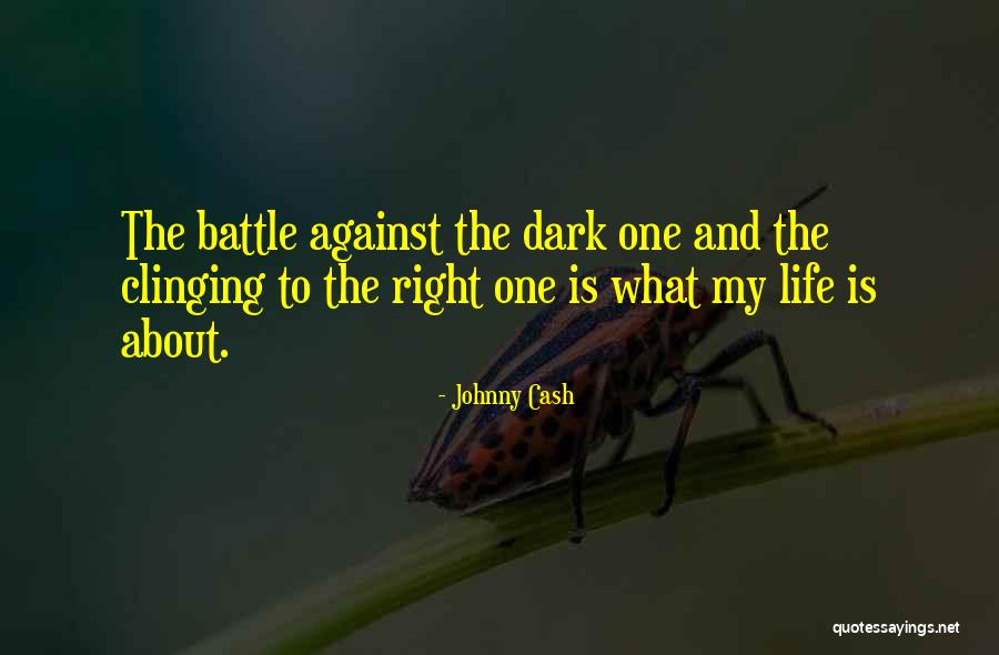 Dark One Quotes By Johnny Cash