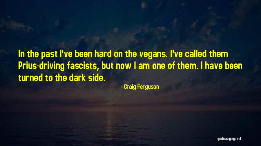 Dark Past Quotes By Craig Ferguson Dark Past Quotes By Craig Ferguson