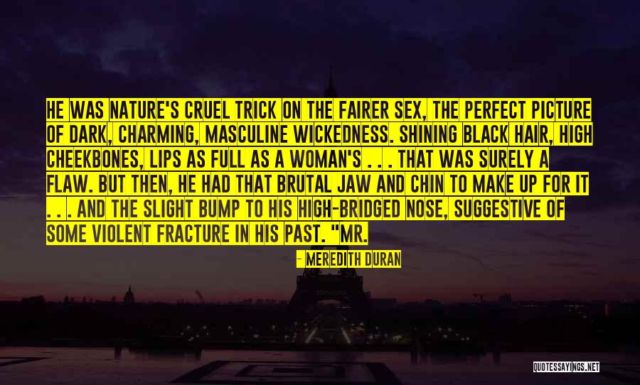 Dark Past Quotes By Meredith Duran Dark Past Quotes By Meredith Duran