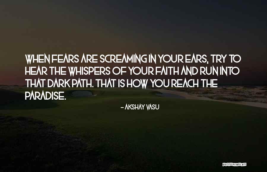 Dark Path Quotes By Akshay Vasu Dark Path Quotes By Akshay Vasu