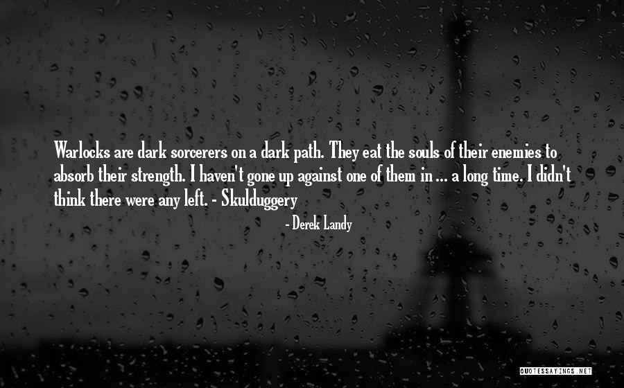 Dark Path Quotes By Derek Landy Dark Path Quotes By Derek Landy