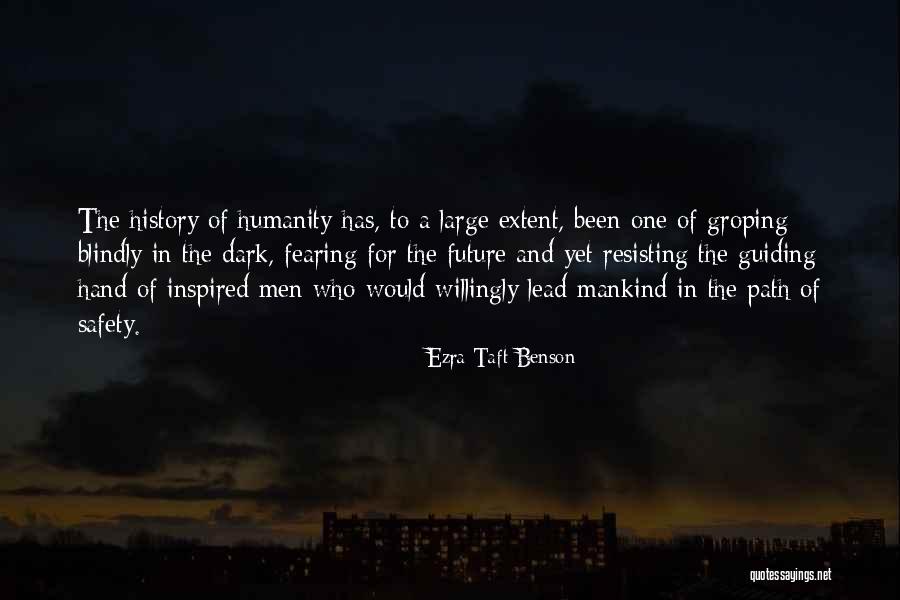 Dark Path Quotes By Ezra Taft Benson Dark Path Quotes By Ezra Taft Benson
