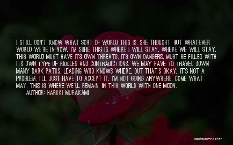 Dark Paths Quotes By Haruki Murakami