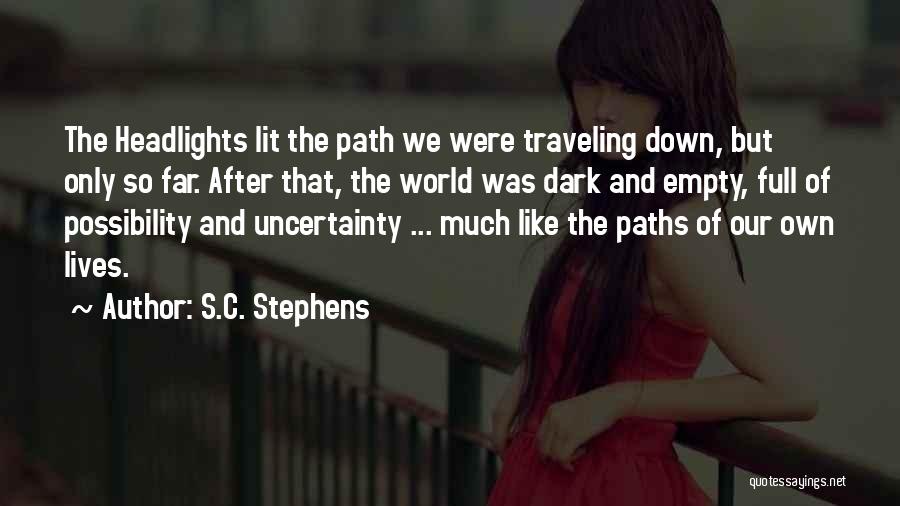 Dark Paths Quotes By S.C. Stephens
