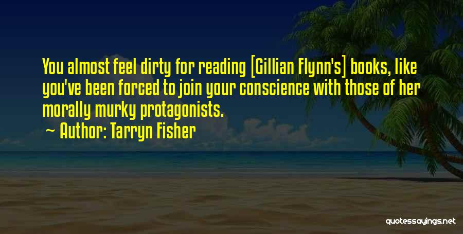 Dark Places Gillian Flynn Quotes By Tarryn Fisher