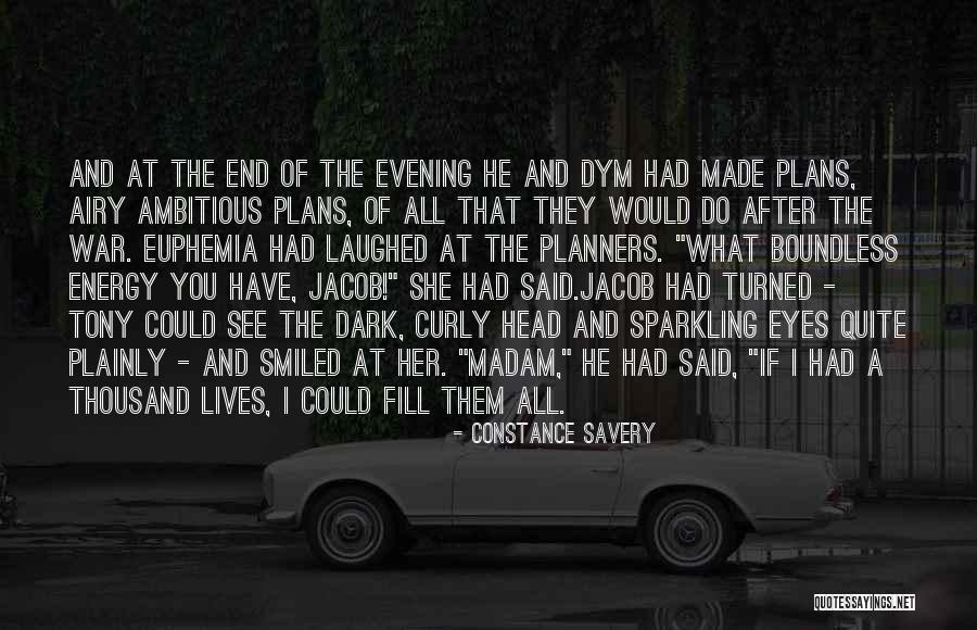Dark Plans Quotes By Constance Savery Dark Plans Quotes By Constance Savery