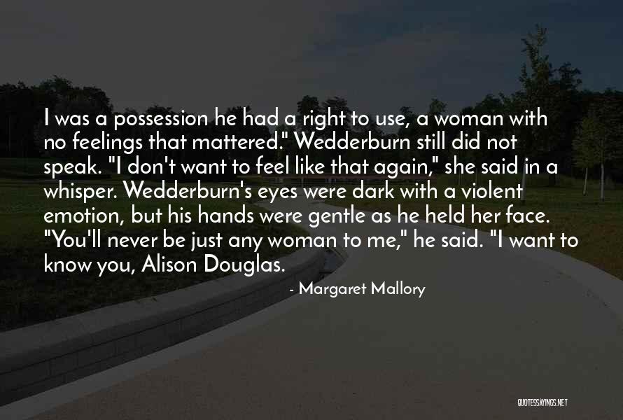 Dark Possession Quotes By Margaret Mallory Dark Possession Quotes By Margaret Mallory