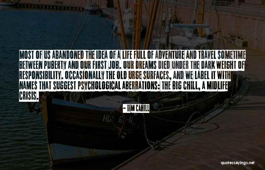 Dark Psychological Quotes By Tim Cahill Dark Psychological Quotes By Tim Cahill