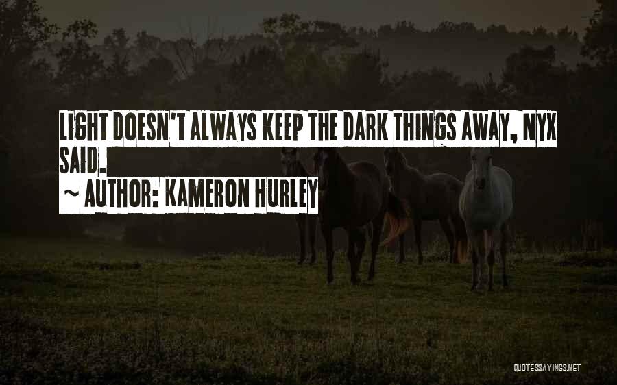 Dark Quotes By Kameron Hurley