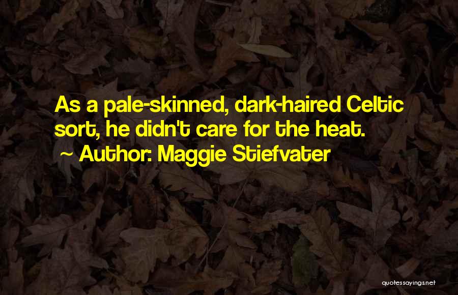 Dark Quotes By Maggie Stiefvater