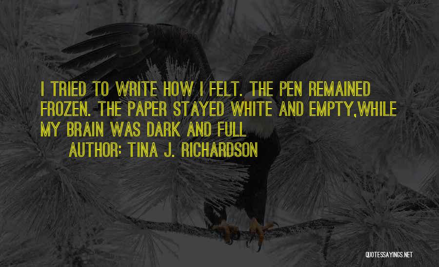 Dark Quotes By Tina J. Richardson