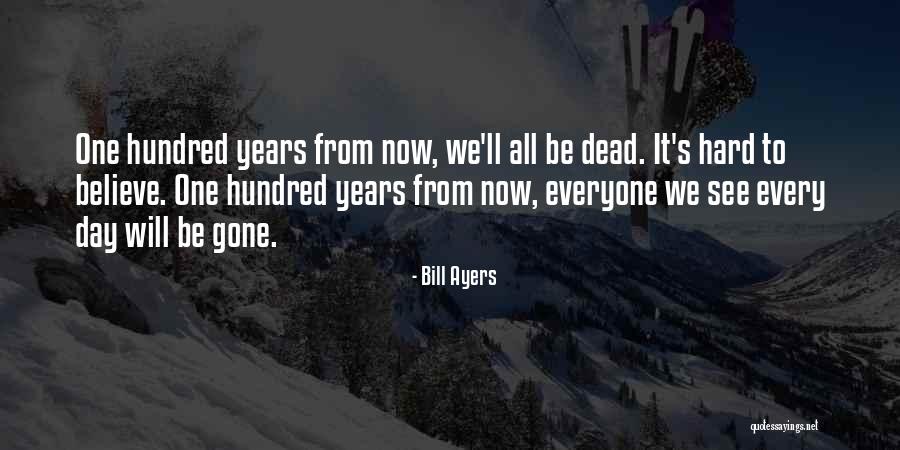 Dark Retelling Quotes By Bill Ayers Dark Retelling Quotes By Bill Ayers