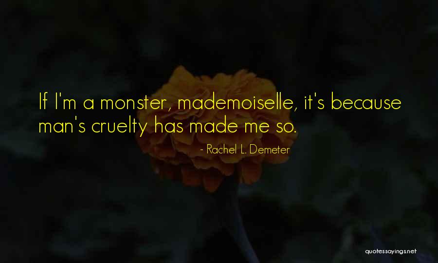 Dark Retelling Quotes By Rachel L. Demeter Dark Retelling Quotes By Rachel L. Demeter