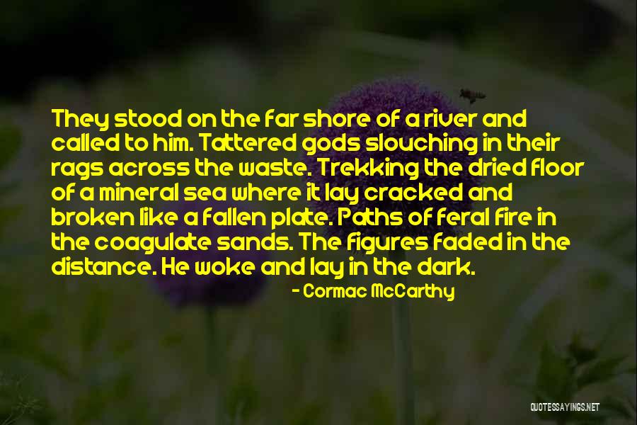 Dark River Quotes By Cormac McCarthy Dark River Quotes By Cormac McCarthy