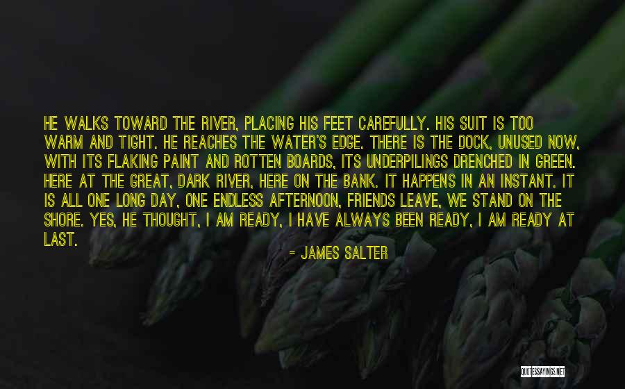 Dark River Quotes By James Salter Dark River Quotes By James Salter