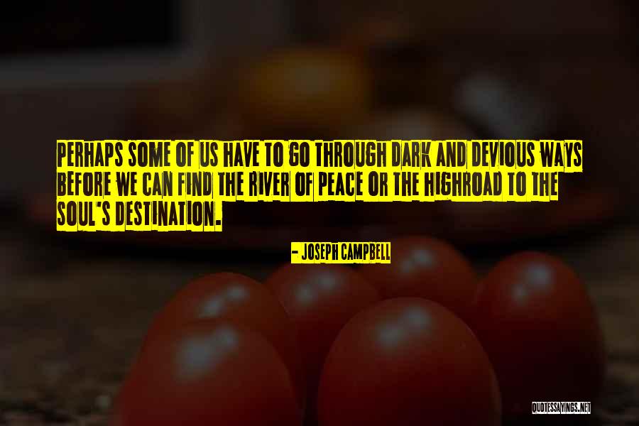 Dark River Quotes By Joseph Campbell Dark River Quotes By Joseph Campbell