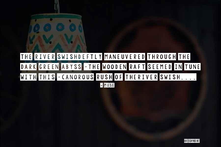 Dark River Quotes By Muse Dark River Quotes By Muse