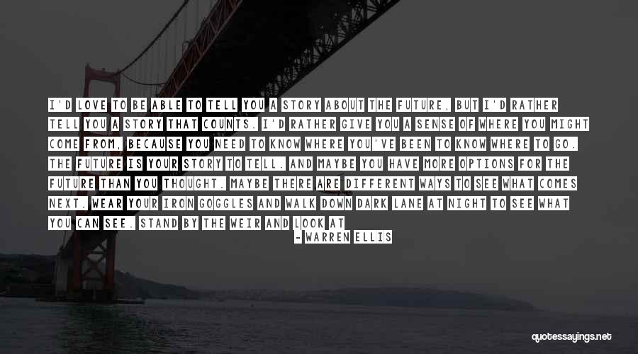 Dark River Quotes By Warren Ellis Dark River Quotes By Warren Ellis