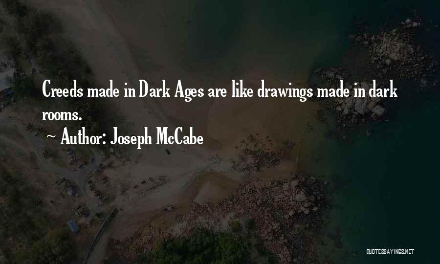 Dark Rooms Quotes By Joseph McCabe