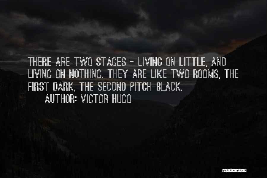 Dark Rooms Quotes By Victor Hugo