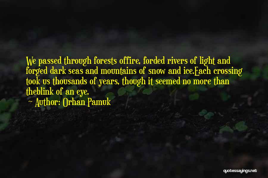 Dark Seas Quotes By Orhan Pamuk