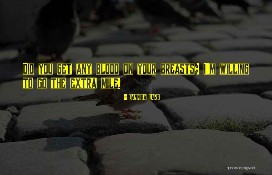 Dark Series Quotes By Dannika Dark Dark Series Quotes By Dannika Dark