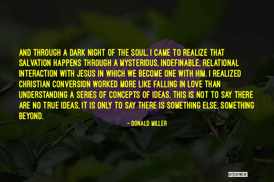 Dark Series Quotes By Donald Miller Dark Series Quotes By Donald Miller