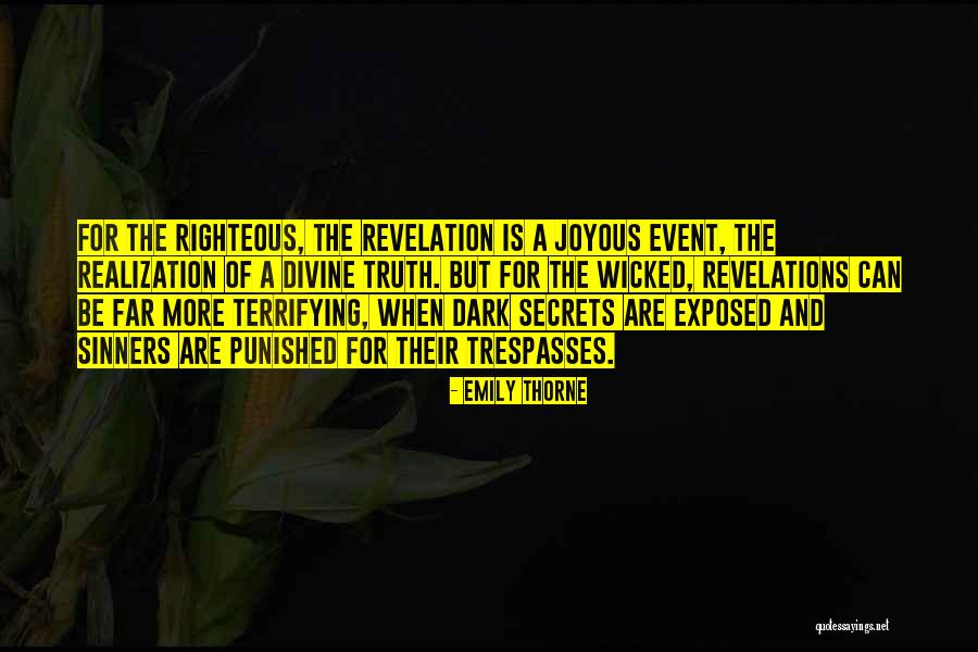 Dark Series Quotes By Emily Thorne Dark Series Quotes By Emily Thorne