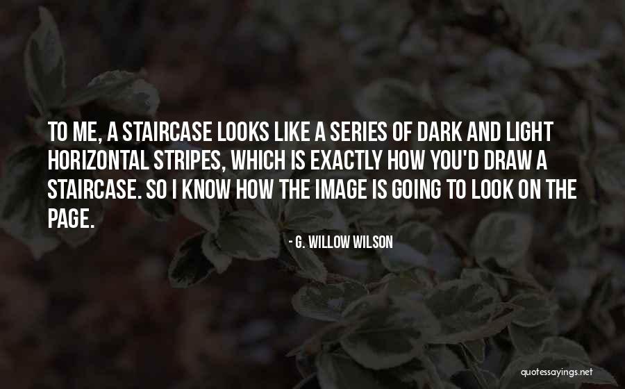 Dark Series Quotes By G. Willow Wilson Dark Series Quotes By G. Willow Wilson