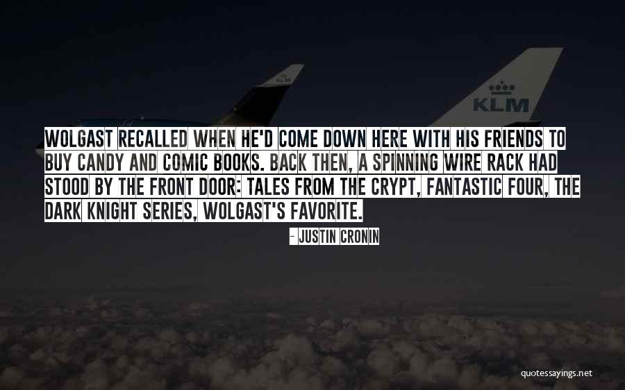 Dark Series Quotes By Justin Cronin Dark Series Quotes By Justin Cronin