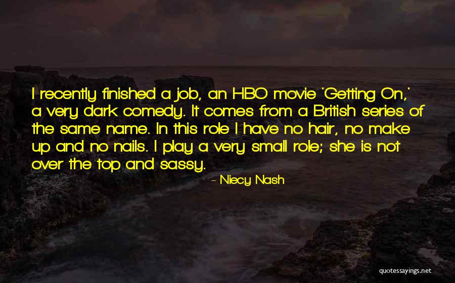 Dark Series Quotes By Niecy Nash Dark Series Quotes By Niecy Nash