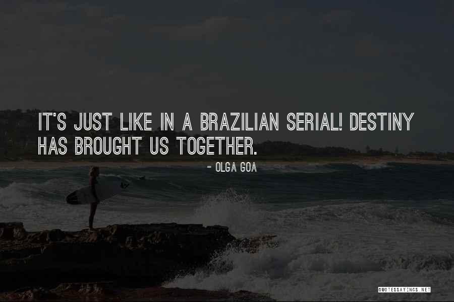Dark Series Quotes By Olga Goa Dark Series Quotes By Olga Goa