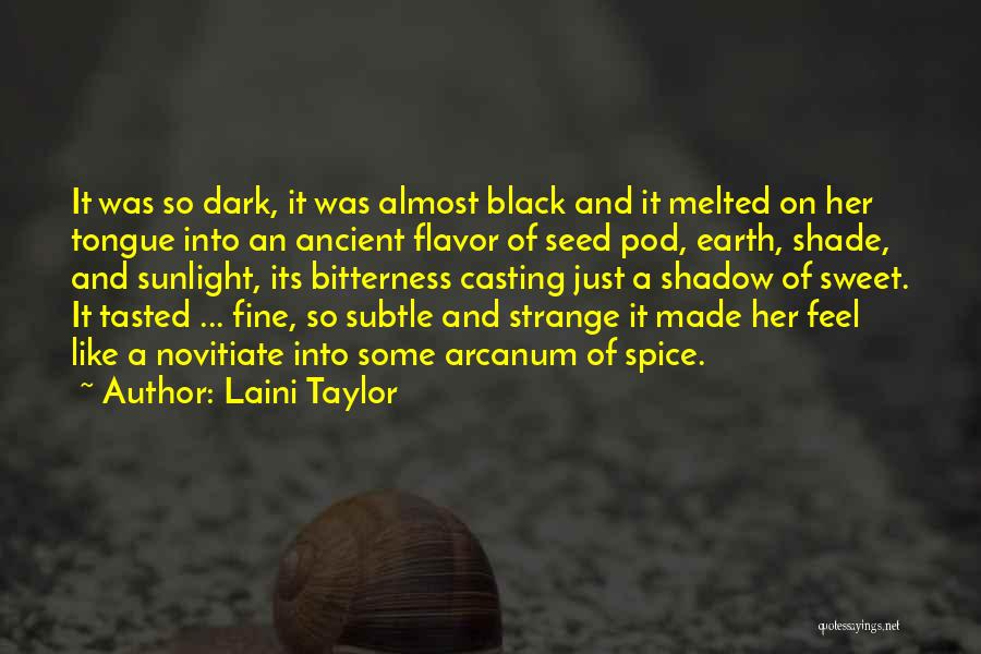 Dark Shade Quotes By Laini Taylor