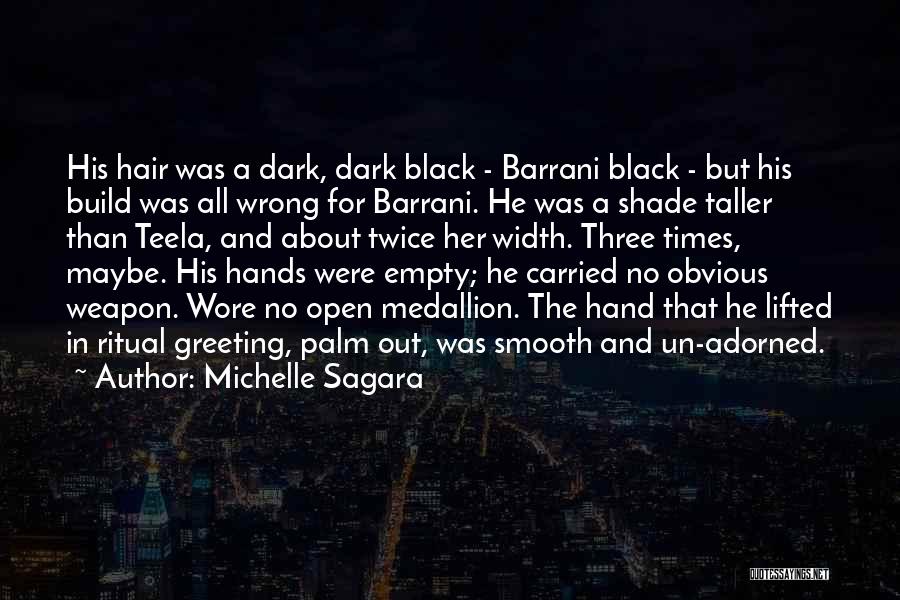 Dark Shade Quotes By Michelle Sagara