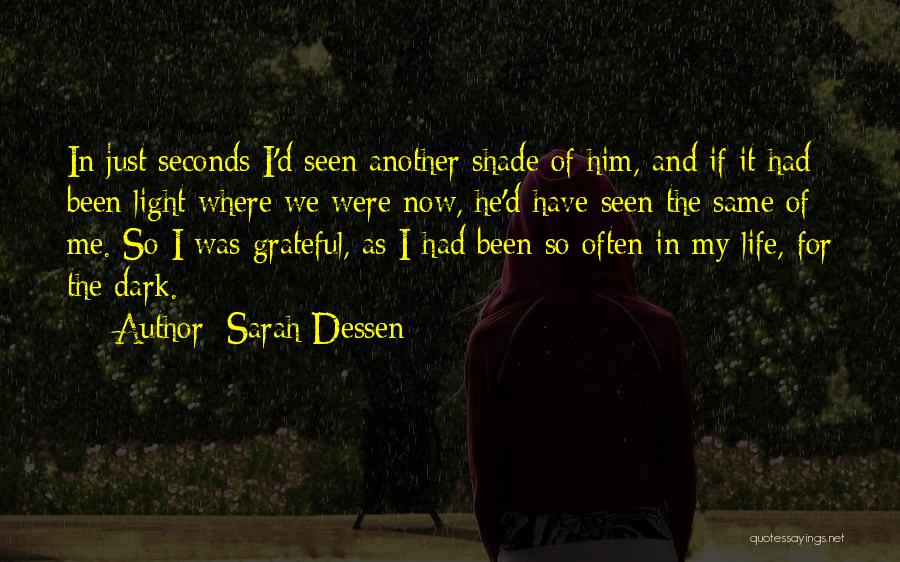 Dark Shade Quotes By Sarah Dessen
