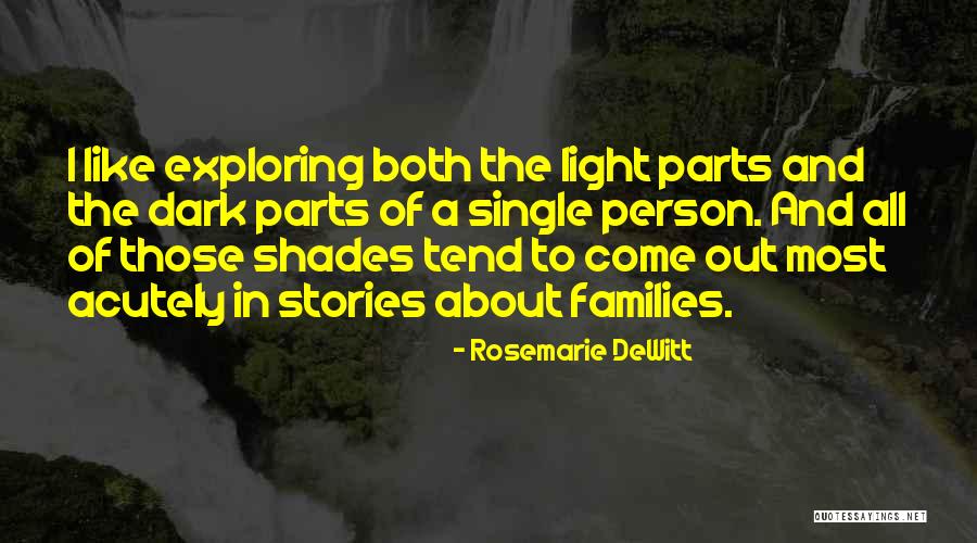 Dark Shades Quotes By Rosemarie DeWitt