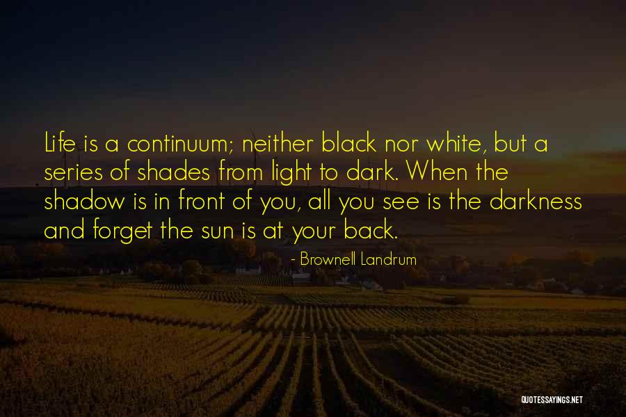 Dark Shadow Love Quotes By Brownell Landrum Dark Shadow Love Quotes By Brownell Landrum