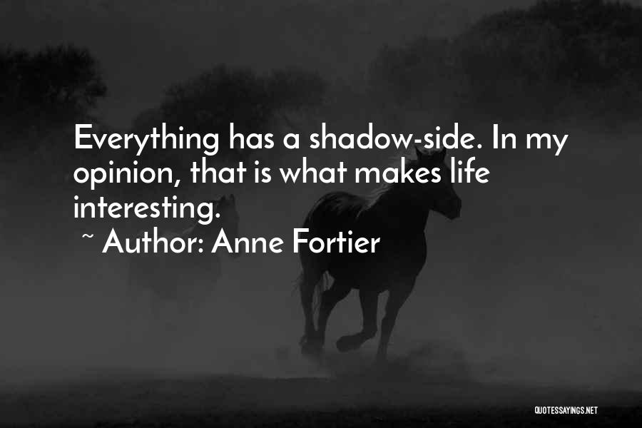 Dark Shadow Quotes By Anne Fortier