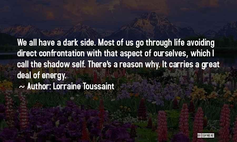 Dark Shadow Quotes By Lorraine Toussaint