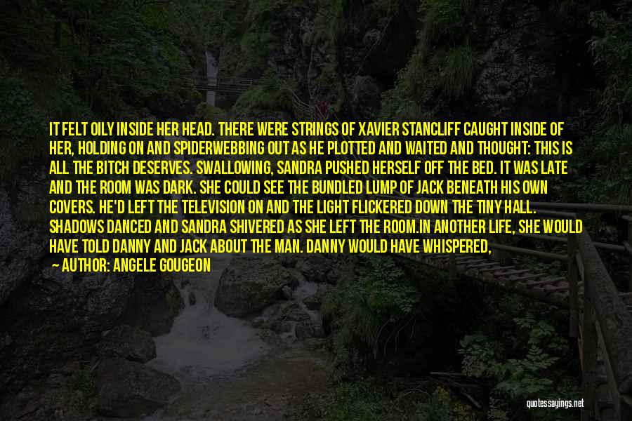 Dark Shadows Quotes By Angele Gougeon