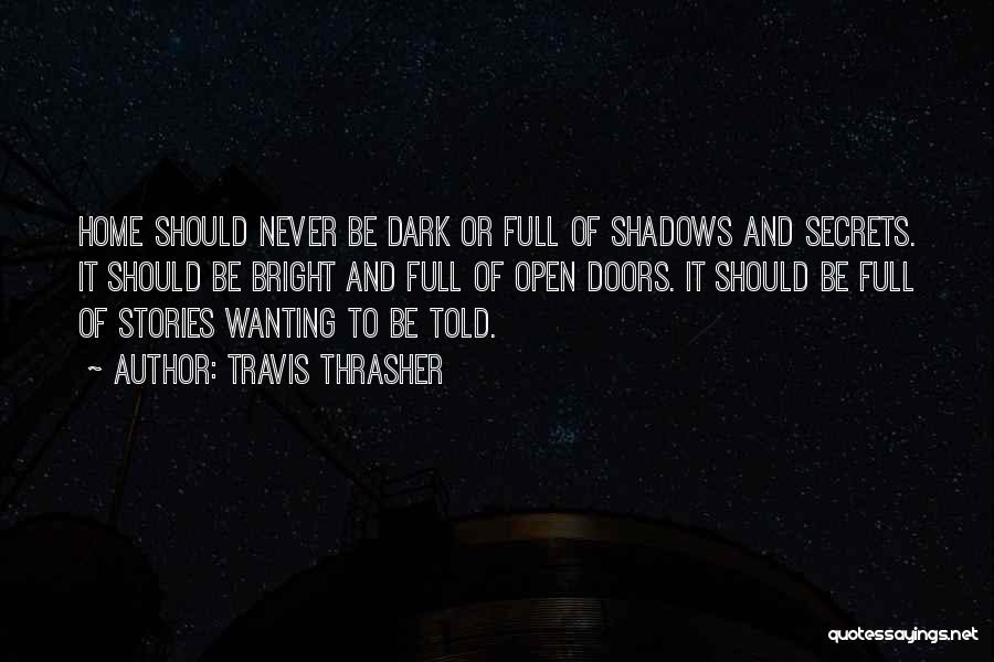 Dark Shadows Quotes By Travis Thrasher