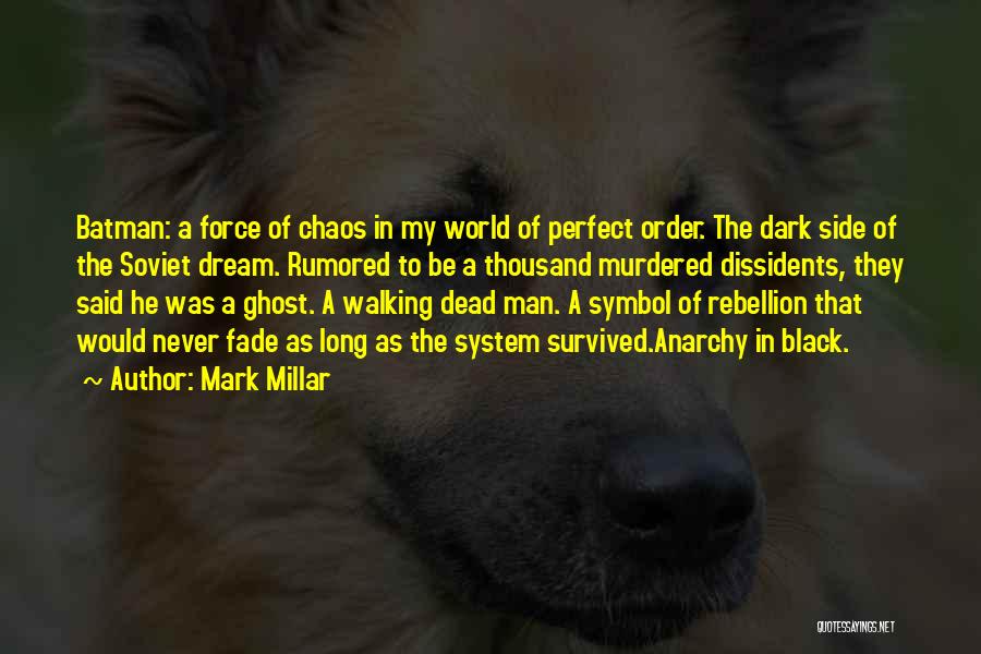 Dark Side Force Quotes By Mark Millar