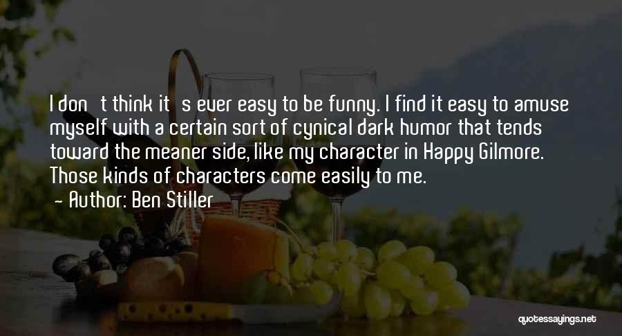 Dark Side Funny Quotes By Ben Stiller